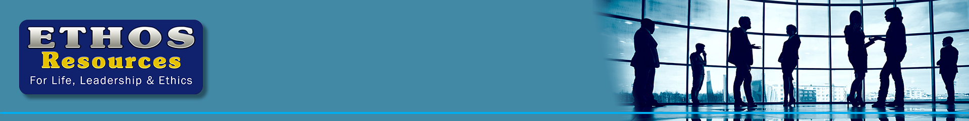 Banner | Ethos Resources for Life, Leadership, & Ethics